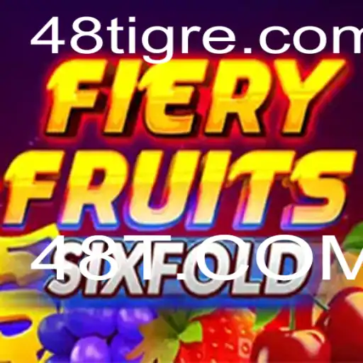 FieryFruitsSixFold: Um Novo Mundo de Entretenimento no 48T.COM